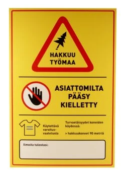 Hakkuutyömaa Varoitusmerkki 500 X 750 Mm